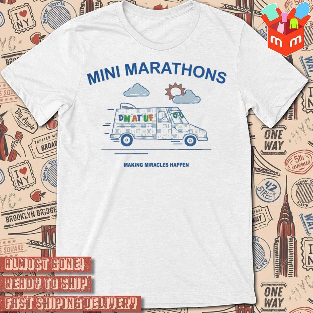 2023 Mini Marathon Making Miracles Happen t-shirt