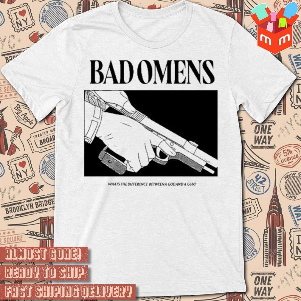 Bad Omens what's the difference between a god and gun drawing t-shirt
