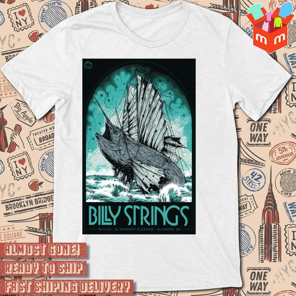 Billy Strings Tour O2 Academy Birmingham England Nov 18-2023 poster t-shirt