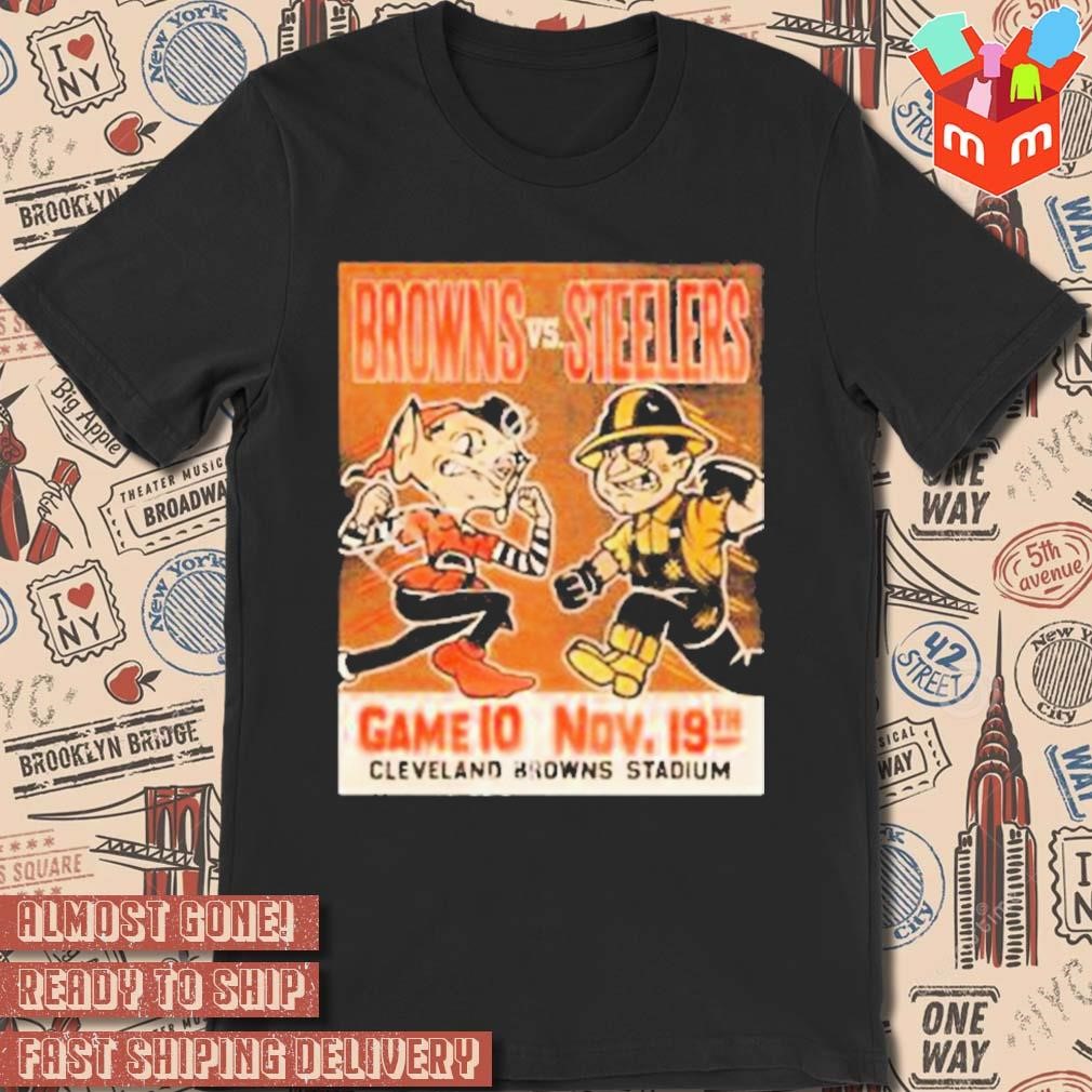 Cleveland Browns Browns Vs Steelers Game 10 Nov 19Th Cleveland Browns Stadium t-shirt