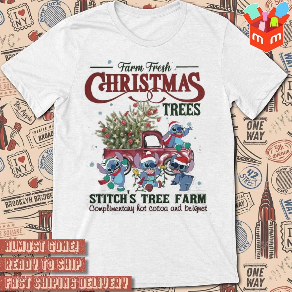 Farm fresh Christmas trees Stitch's tree farm complimentary hot cocoa and beignet 2023 T-shirt