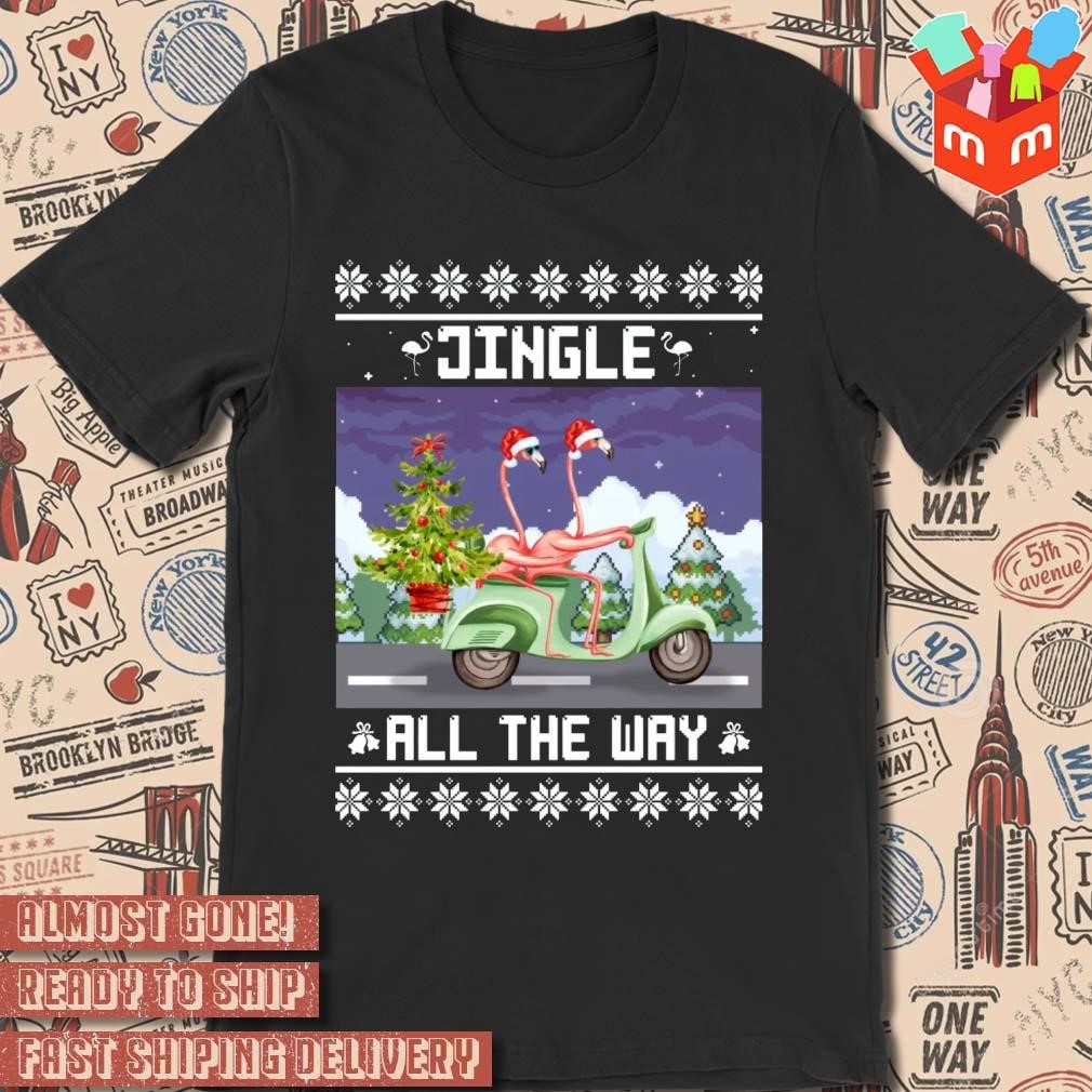 Flamingo Riding Motorbike Jingle All The Way Ugly Christmas Sweater 2023 T-shirt