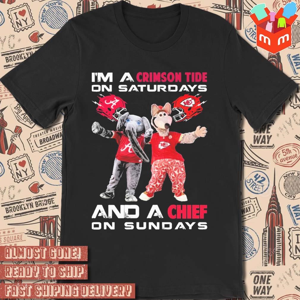 I'm a Crimson Tide on saturdays and a Kansas City Chiefs on sundays mascots t-shirt