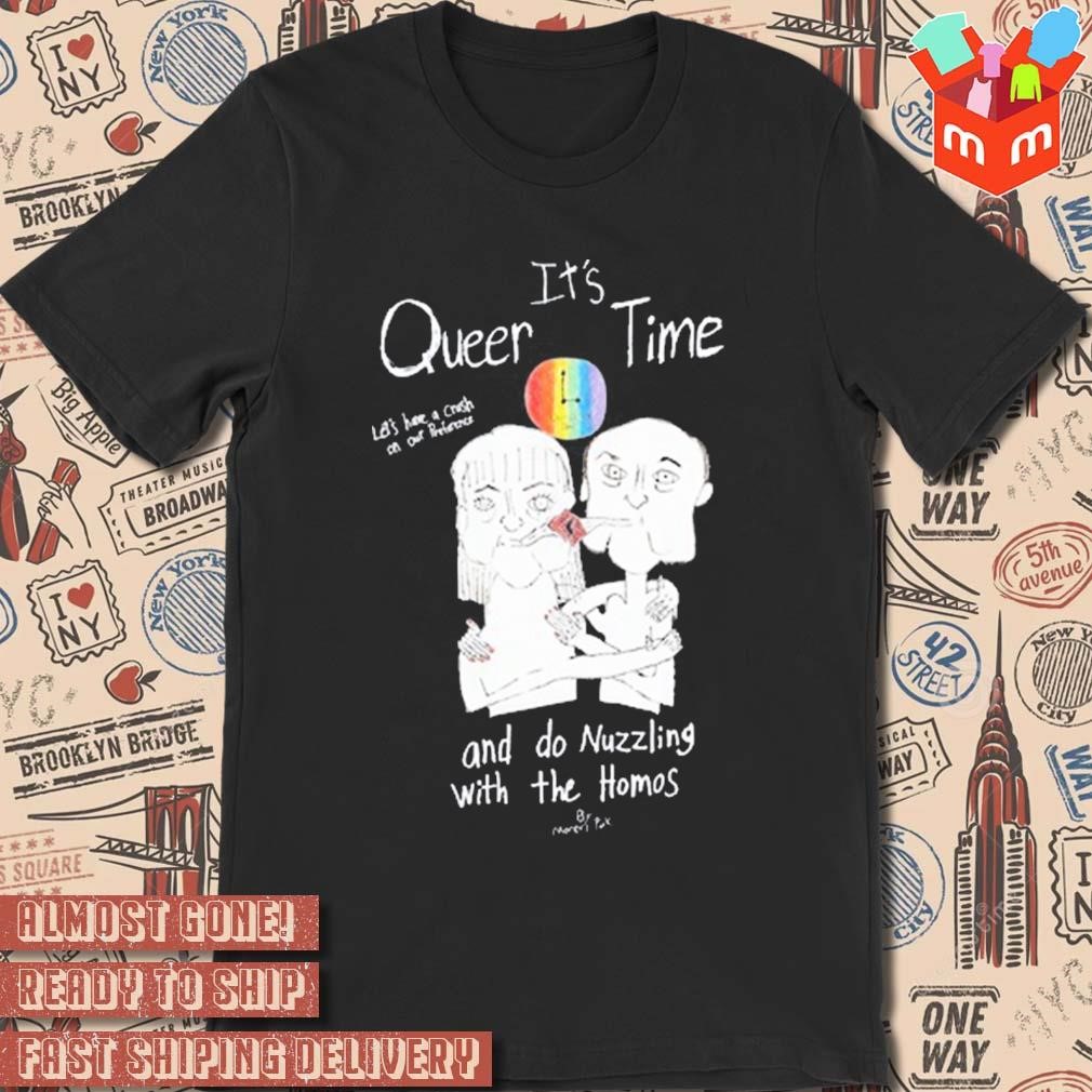 It's queer time let's have a crush on our preference and do nuzzling with the homos drawing black shirt
