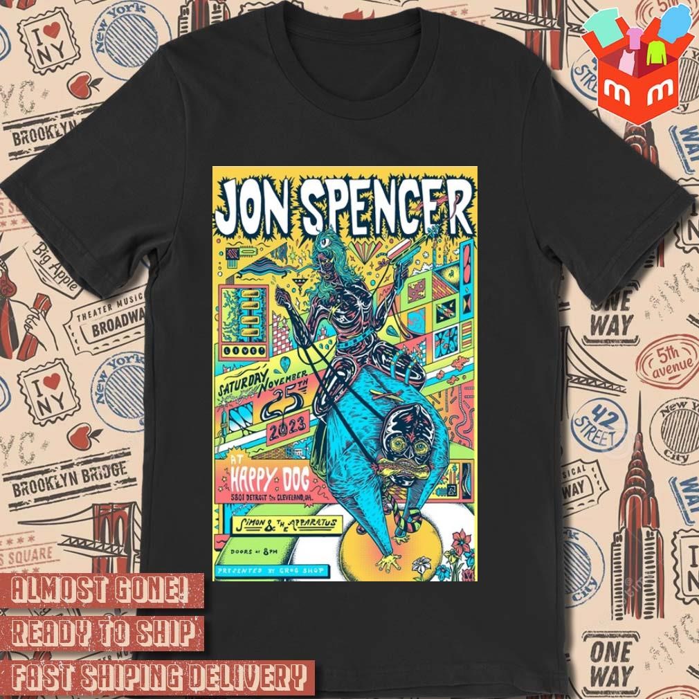 Jon Spencer Happy Dog Cleveland OH US November 25-2023 poster shirt