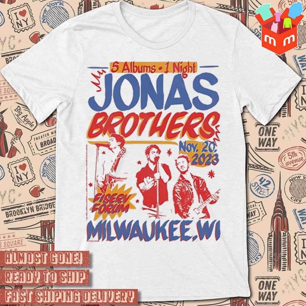 Jonas Brothers Fiserv Forum Milwaukee Nov 20-2023 t-shirt