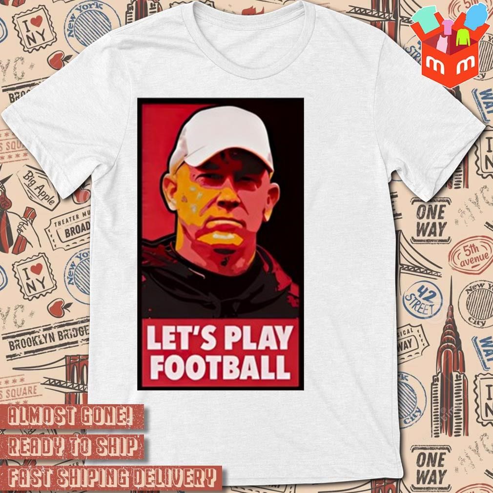 Mike Rutherford Jeff Brohm let's play football photo t-shirt