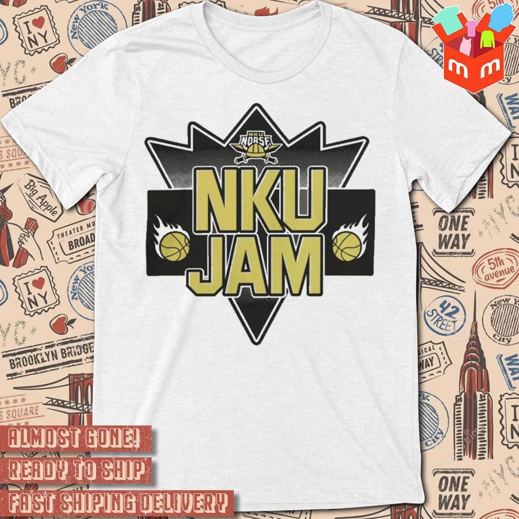 NKU JAM Northern Kentucky University Basketball T-shirt