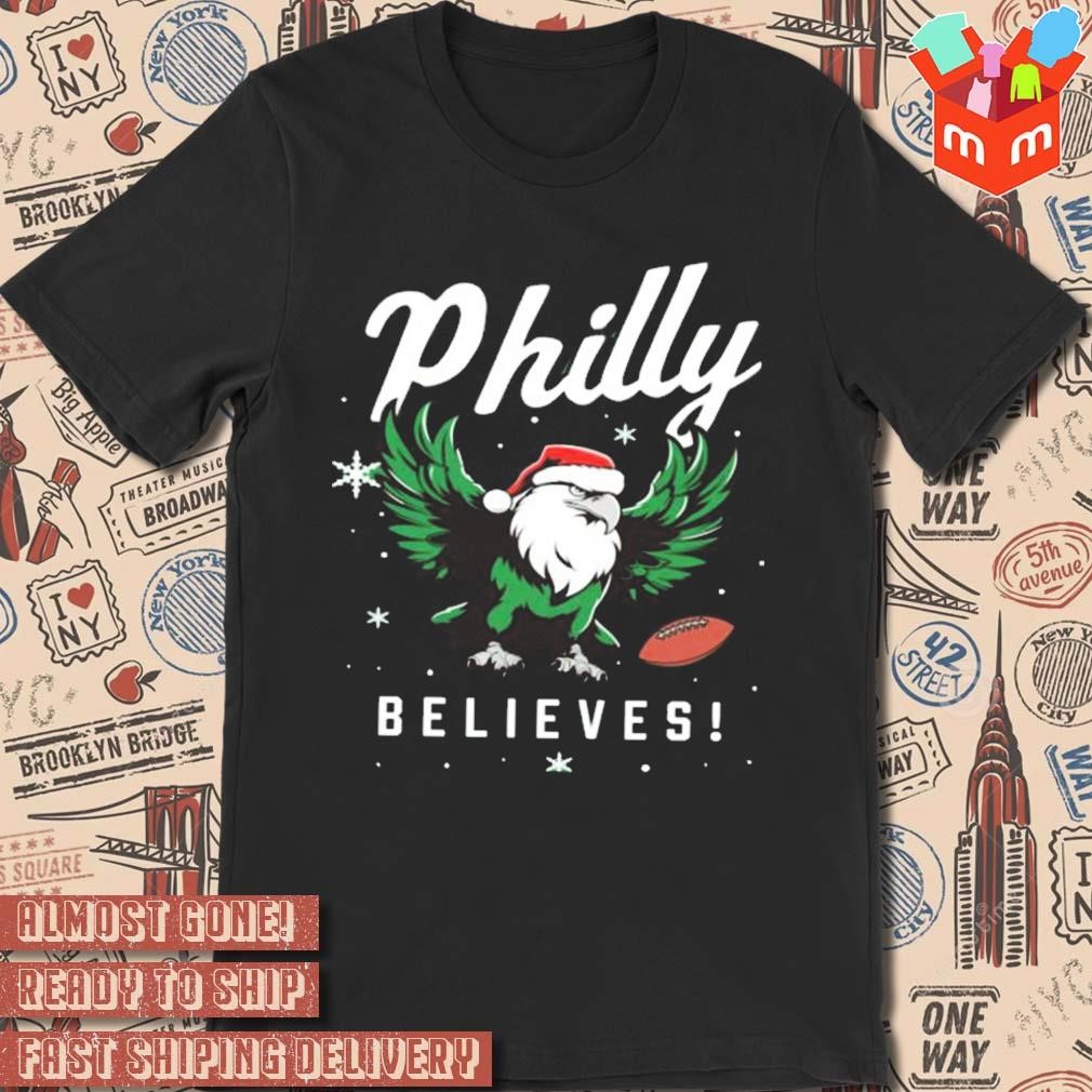 Philly Football Believes Christmas shirt