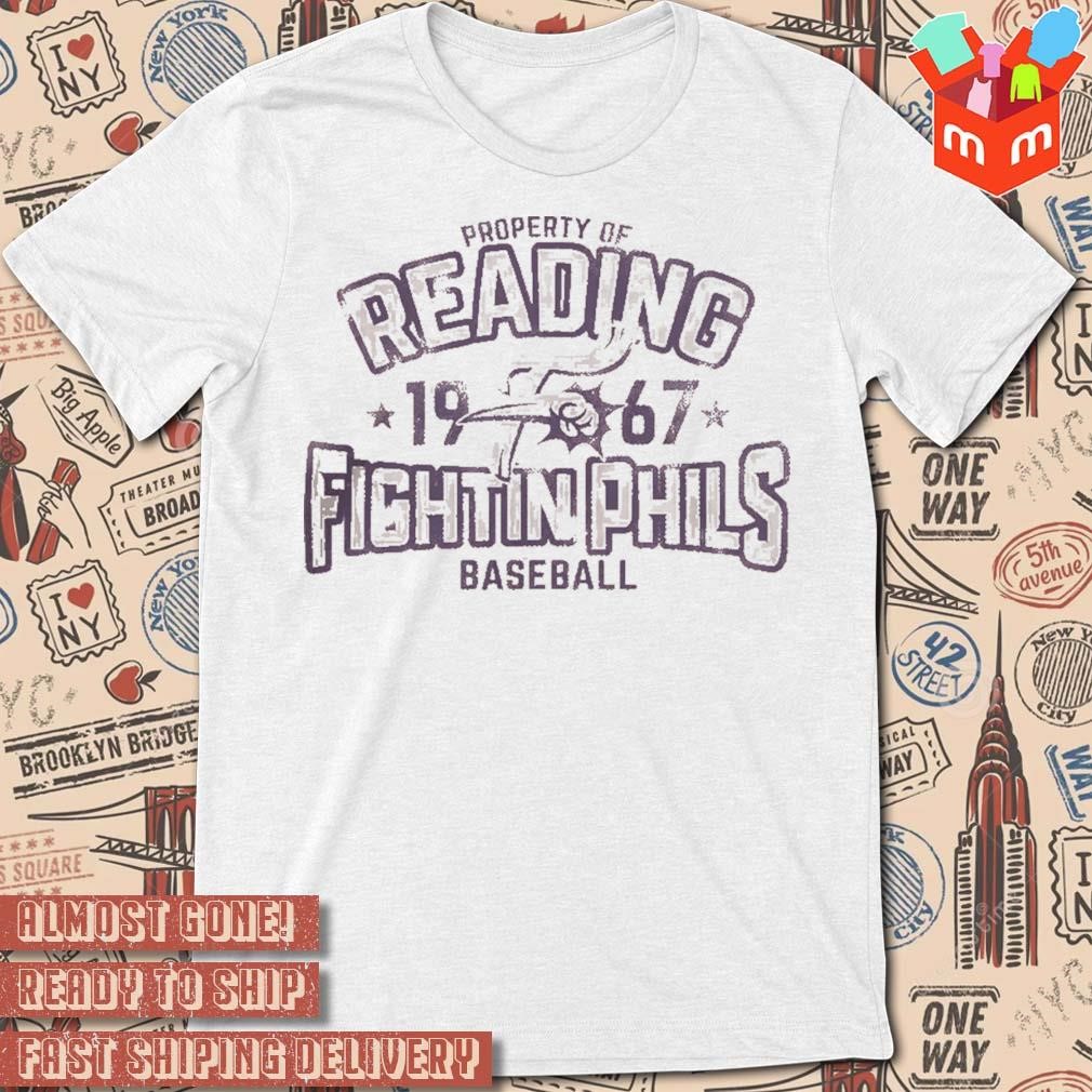 Property Of Reading Fightin Phils Baseball 1967 t-shirt