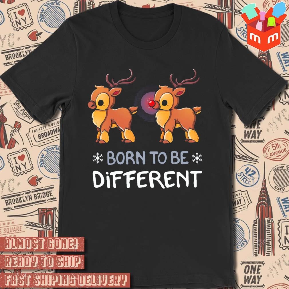 Reindeers born to be different snowflakes Christmas 2023 t-shirt