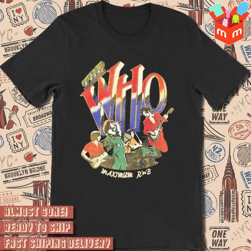 The who Maximum R'N'B vintage t-shirt