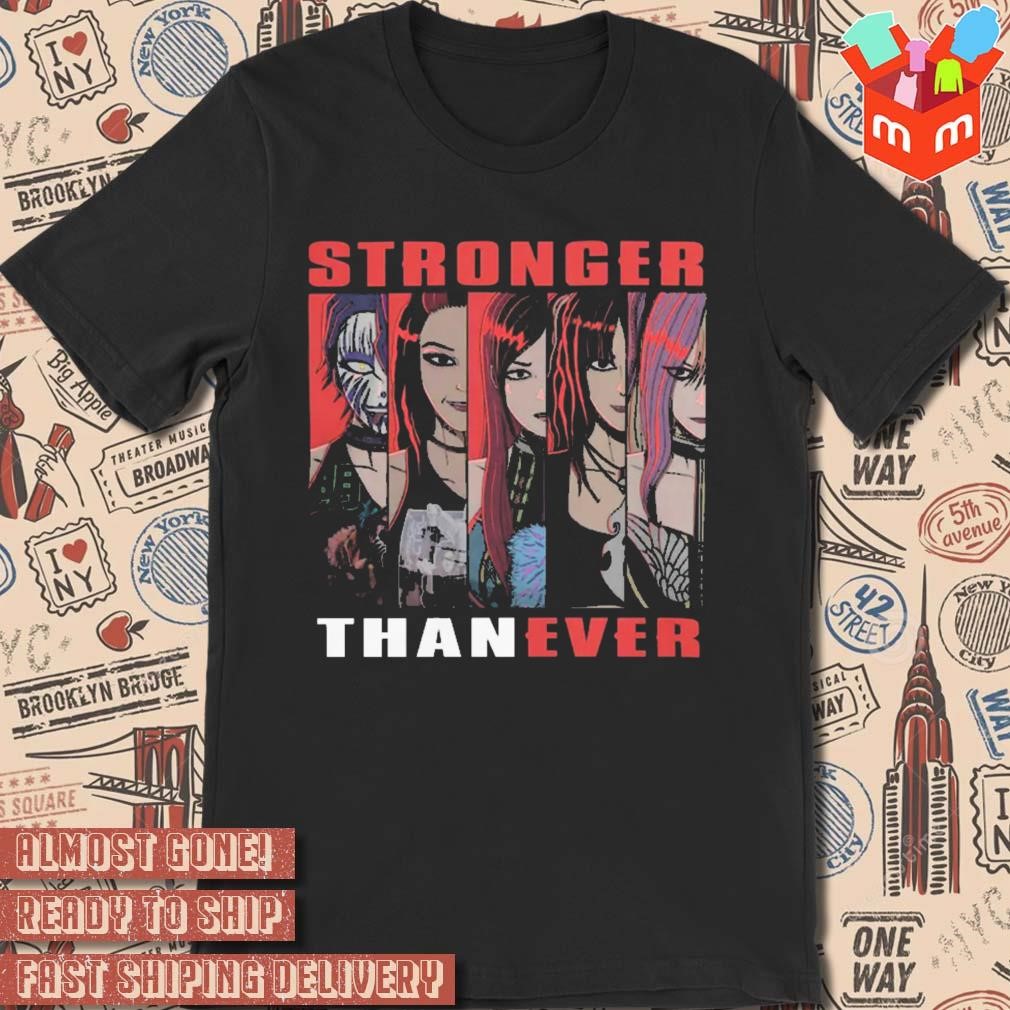 Wwe Damage Ctrl Stronger Than Ever t-shirt